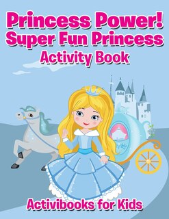 Front cover_Princess Power! Super Fun Princess Activity Book