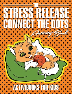 Couverture_The Stress Release Connect the Dots Activity Book