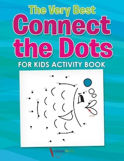 Couverture_The Very Best Connect the Dots for Kids Activity Book