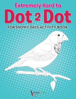 Couverture_Extremely Hard to Dot 2 Dot for Snowy Days Activity Book Book