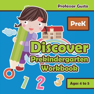 Front cover_Discover Prekindergarten Workbook PreK - Ages 4 to 5