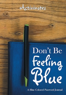 Front cover_Don't Be Feeling Blue