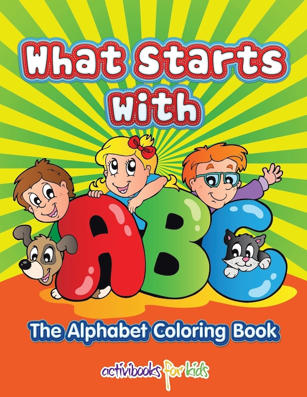 What Starts with ABC: The Alphabet Coloring book