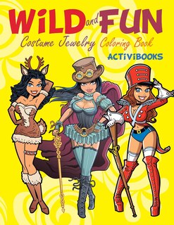 Wild and Fun Costume Jewelry Coloring Book