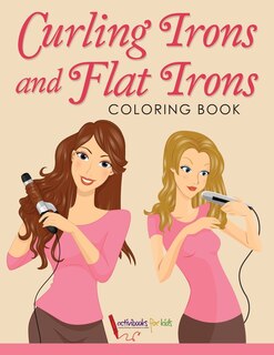 Front cover_Curling Irons and Flat Irons Coloring Book