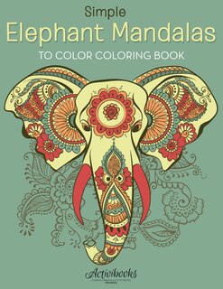 Front cover_Simple Elephant Mandalas to Color Coloring Book