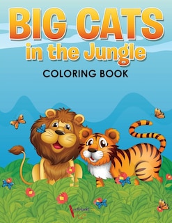 Front cover_Big Cats in the Jungle Coloring Book