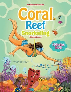 Front cover_Coral Reef Snorkeling Adventures Coloring Book