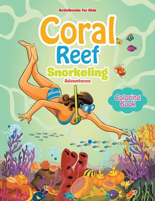 Front cover_Coral Reef Snorkeling Adventures Coloring Book