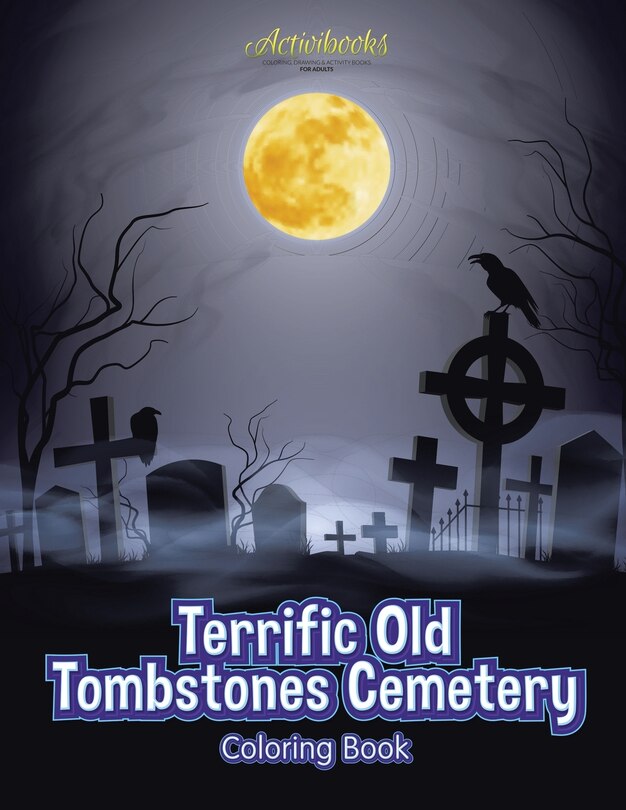 Front cover_Terrific Old Tombstones Cemetery Coloring Book