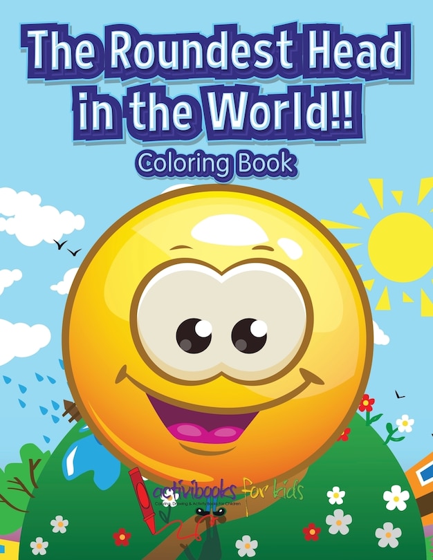 Couverture_The Roundest Head in the World!! Coloring Book