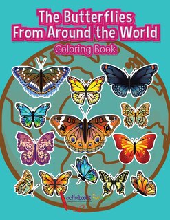 The Butterflies From Around the World Coloring Book