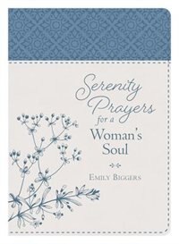 Front cover_Serenity Prayers For A Woman's Soul