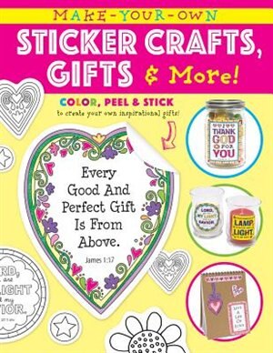 Make Your Own Sticker Crafts, Gifts, And More