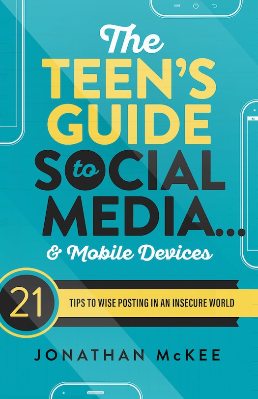 Front cover_The Teen's Guide to Social Media... and Mobile Devices