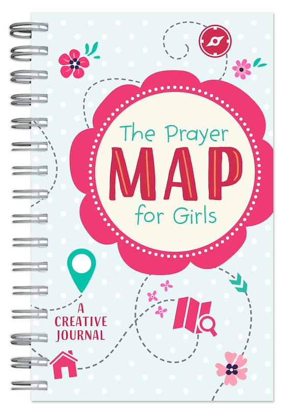 The Prayer Map  for Girls: A Creative Journal