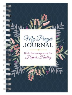 Front cover_My Prayer Journal: Bible Encouragement For Hope And Healing