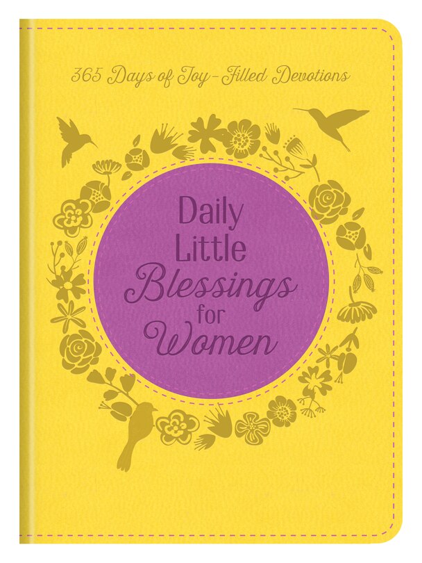 Daily Little Blessings For Women: 365 Days Of Joy-filled Devotions