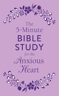 Front cover_The 5-Minute Bible Study for the Anxious Heart