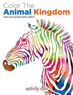 Couverture_Color The Animal Kingdom Adult Coloring Books Nature Edition