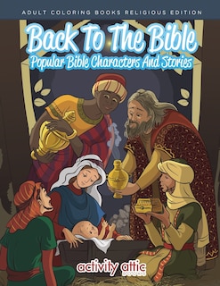 Front cover_Back to the Bible, Popular Bible Characters and Stories Adult Coloring Books Religious Edition