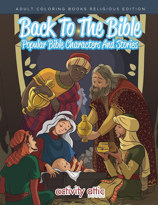 Front cover_Back to the Bible, Popular Bible Characters and Stories Adult Coloring Books Religious Edition