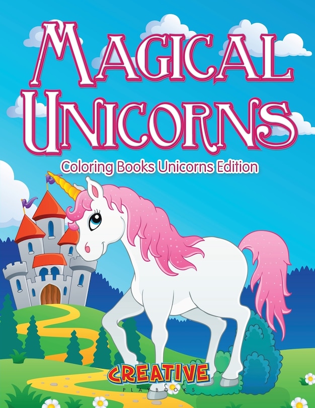 Front cover_Magical Unicorns - Coloring Books Unicorns Edition