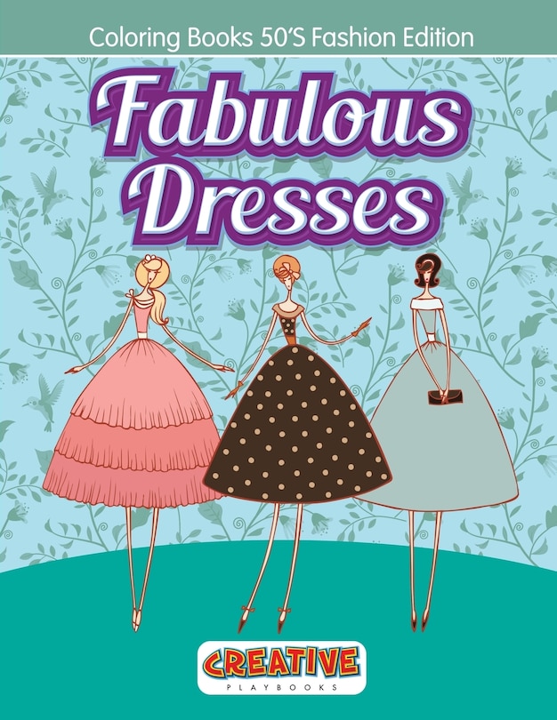 Front cover_Fabulous Dresses - Coloring Books 50'S Fashion Edition