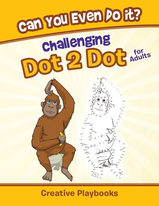 Front cover_Can You Even Do it? Challenging Dot 2 Dot for Adults