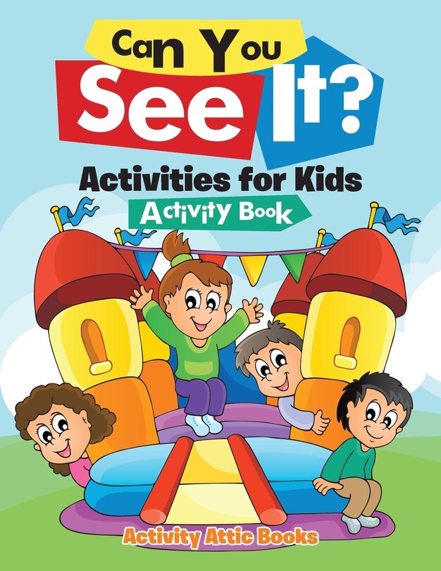 Front cover_Can You See It? Activities for Kids Activity Book