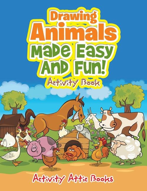 Front cover_Drawing Animals Made Easy And Fun! Activity Book