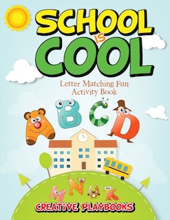Front cover_School is Cool Letter Matching Fun Activity Book