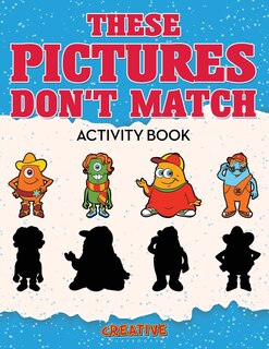 Couverture_These Picture Don't Match Activity Book