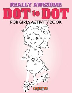 Front cover_Really Awesome Dot to Dot for Girls Activity Book