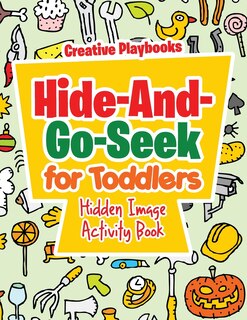 Couverture_Hide-And-Go-Seek for Toddlers Hidden Image Activity Book