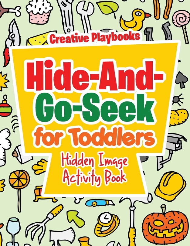 Couverture_Hide-And-Go-Seek for Toddlers Hidden Image Activity Book