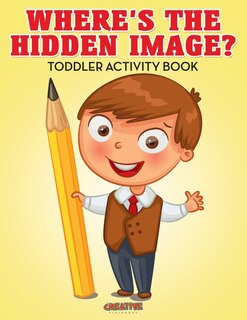 Front cover_Where's The Hidden Image? Toddler Activity Book