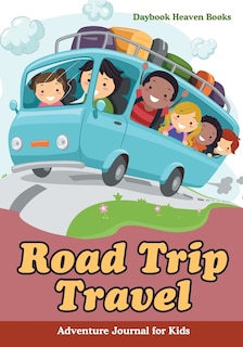 Front cover_Road Trip Travel Adventure Journal for Kids