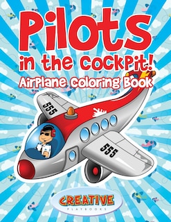 Front cover_Pilots in the Cockpit! Airplane Coloring Book