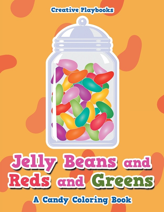Couverture_Jelly Beans and Reds and Greens, A Candy Coloring Book