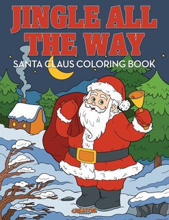 Couverture_Jingle All the Way Santa Claus Coloring Book