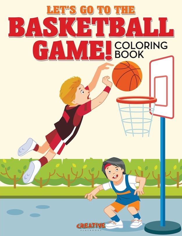 Front cover_Let's Go to the Basketball Game! Coloring Book
