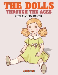 Front cover_The Dolls Through the Ages Coloring Book