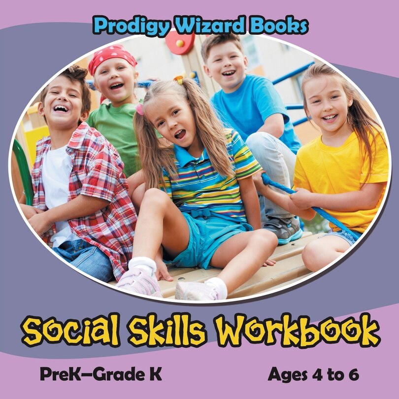 Couverture_Social Skills Workbook Prek-Grade K - Ages 4 to 6