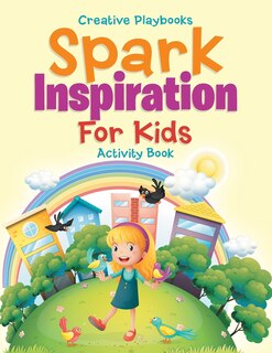 Front cover_Spark Inspiration For Kids Activity Book