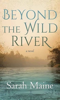 Front cover_Beyond the Wild River