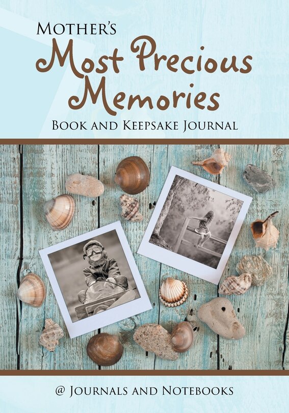 Couverture_Mother's Most Precious Memories Book and Keepsake Journal