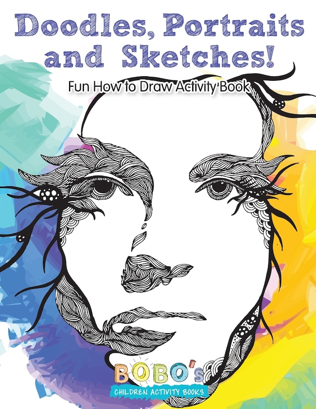 Couverture_Doodles, Portraits and Sketches! Fun How to Draw Activity Book