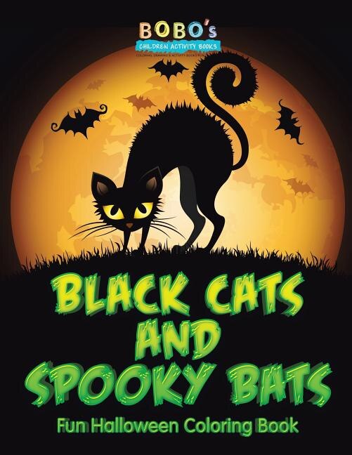 Black Cats and Spooky Bats Fun Halloween Coloring Book