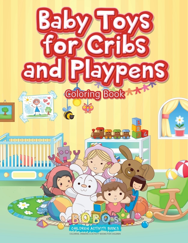 Front cover_Baby Toys for Cribs and Playpens Coloring Book